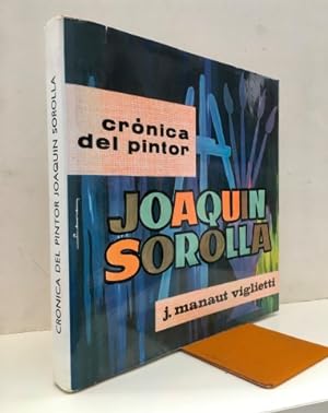 Crónica del pintor Joaquín Sorolla