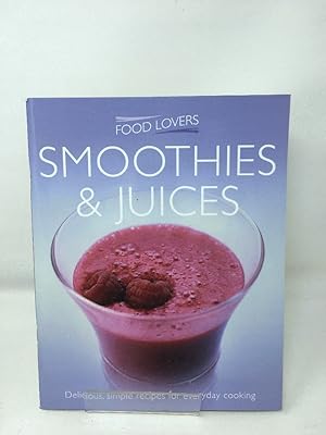 Smoothies and Juices (Food Lover's) (Food Lovers Series 2)