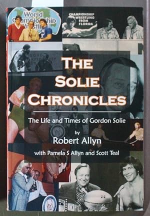 The Solie Chronicles: The Life and Times of Gordon Solie (wrestling)