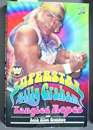 WWE Legends - Superstar Billy Graham: Tangled Ropes (wrestling)