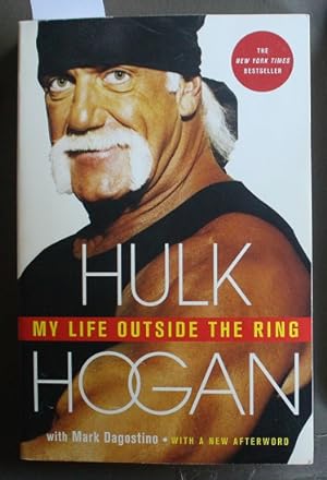 My Life Outside the Ring - HULK HOGAN (wrestling)
