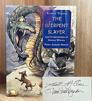 The Serpent Slayer, and Other Stories of Strong Women