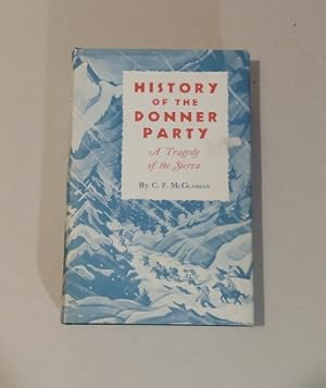 History of the Donner Party: A Tragedy of the Sierra 1972 edition