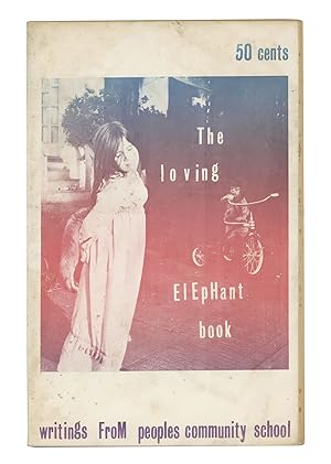 The Loving Elephant Book: Writings from People's Community School (Aldebaran Review No. 12)
