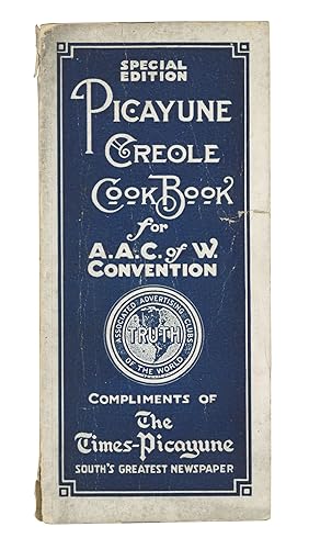 Picayune Creole Cookbook for A.A.C. of W. Convention [with] Tourists' Guide to New Orleans for A....