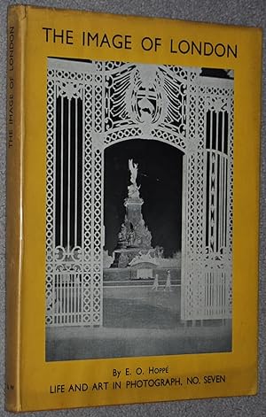 The Image of London : A Hundred Photographs (Life and Art in Photograph ; no. 7)