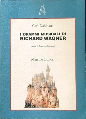 I drammi musicali di Richard Wagner