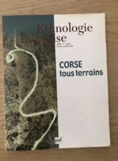 Revue Ethnologie française 2008 no 03: Corse. Tous terrains