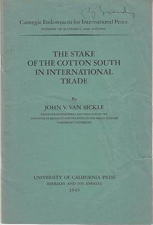 The Stake of the Cotton South in International Trade. Carnegie Endowment for International Peace,...