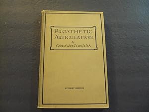 Prosthetic Articulation Student Edition sc 1914 1st Print 1st Ed Dentist Supply
