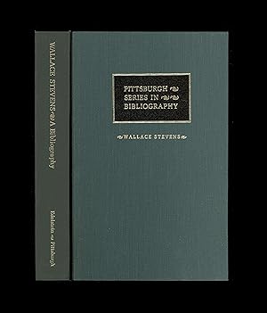 Wallace Stevens - A Descriptive Bibliography by J. M. Edelstein, Pittsburgh Series in Bibliograph...