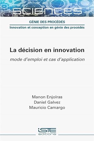 la décision en innovation : mode d'emploi et cas d'application