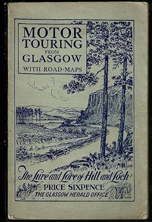 Motor Touring from Glasgow with Road-Maps