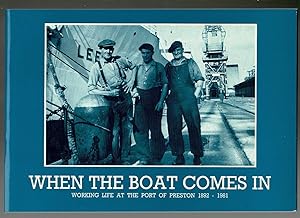 When the boat comes in: Working life at the port of Preston 1892-1981
