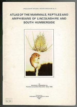Atlas of Mammals, Reptiles and Amphibians of Lincolnshire and South Humberside