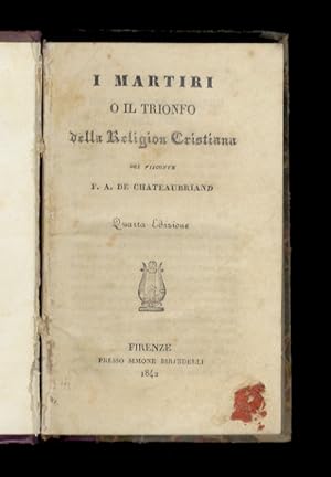 I martiri o il trionfo della Religion Cristiana [.] Quarta edizione.