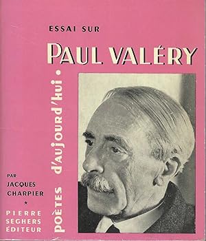 Essai Sur Paul Valery: bibliographie, dessins, portraits et fac-similés