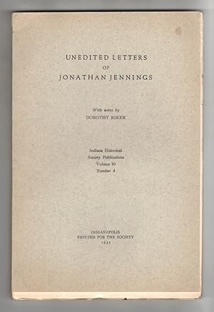 Unedited Letters of Jonathan Jennings with Notes by Dorothy Riker