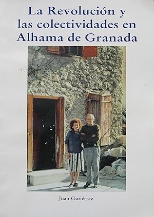 La Revolución y las colectividades en Alhama de Granada