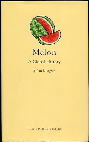 Melon: a Global History Signed And/or Inscribed by the Author on Request