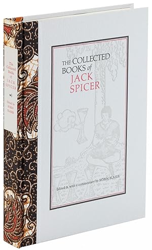 The Collected Books of Jack Spicer - Edited and with a commentary by Robin Blaser