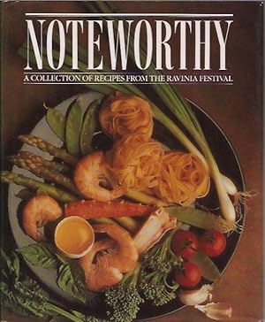 Noteworthy: A Collection of Recipes from the Ravinia Festival