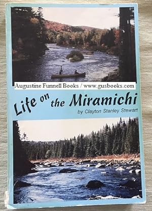 Life on the Miramichi (signed)