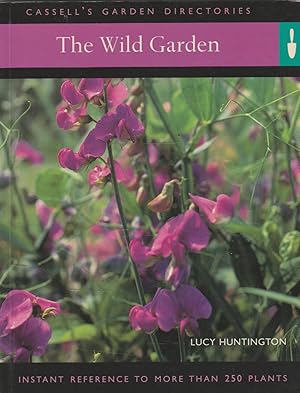 The Wild Garden:Everything You Need to Create a Garden