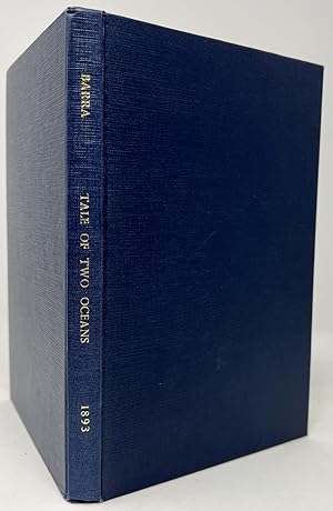 Tale of Two Oceans; A New Story by an Old Californian. An Account of a Voyage from Philadelphia t...