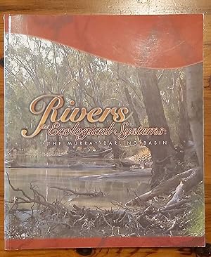 RIVERS AS ECOLOGICAL SYSTEMS The Murray Darling Basin