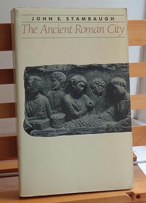 The Ancient Roman City (Ancient Society and History)
