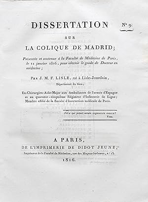Dissertation sur la colique de Madrid , présentée et soutenue à la Faculté de Médecine de Paris.
