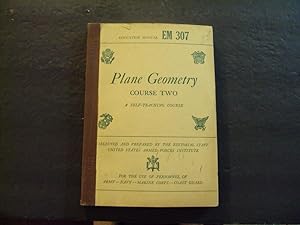 Plane Geometry Course 2 EM 307 U.S. War Dept 1943 World Book