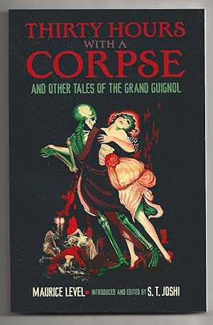 THIRTY HOURS WITH A CORPSE: and Other Tales of the Grand Guignol (Dover Horror Classics)