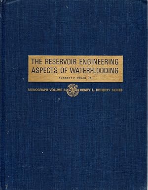 The Reservoir Engineering Aspects of Waterflooding Volume 3
