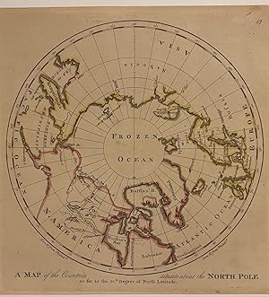 A Map of the Countries situated about the North Pole as far as the 50th Degree of North Latitude