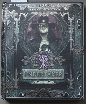 Undertaker: 25 Years of Destruction (wrestling )