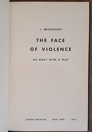 The Face of Violence: An Essay With a Play