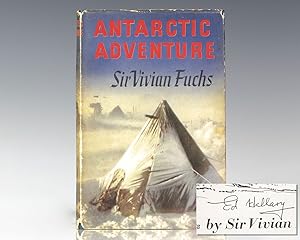 Antarctic Adventure: The Commonwealth Trans-Antarctic Expedition 1955-58.