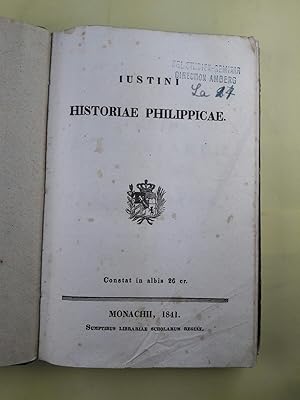 Iustini Historiae Philippicae. Constat in albis 26 cr. Iustini Historiae Philippicae ex Trogo Pom...