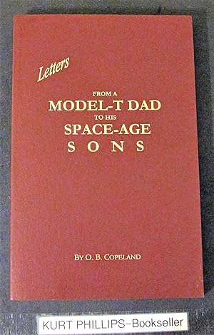 Letters from a Model-T Dad To His Space-Age Sons