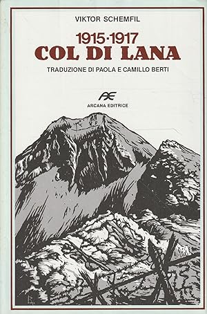 1915-1917 Col di Lana: storia dei combattimenti