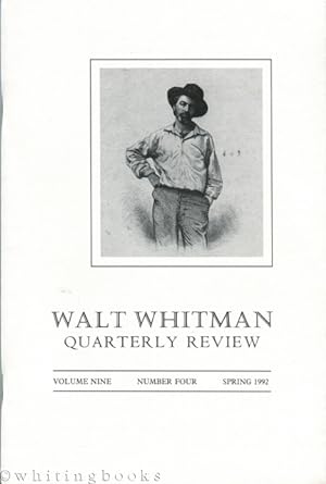 Walt Whitman Quarterly Review: Volume Nine, Number Four, Spring 1992