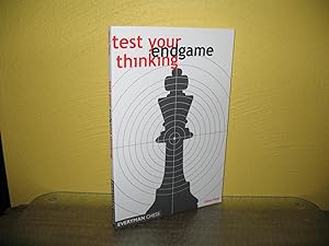 Test Your Endgame Thinking.