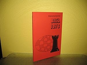 Interzonenturnier Biel 1976: Sammlung sämtlicher Partien. Mit kurzen Anm. von Günter Lochmeyer;
