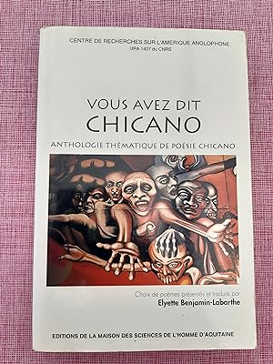 Vous avez dit chicano: Anthologie the matique de poe sie chicano (Cultures et litte ratures de l'...