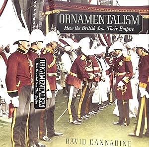 Ornamentalism: How The British Saw Their Empire