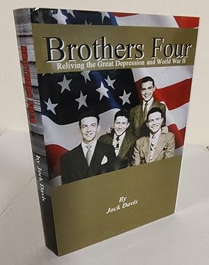 Brothers Four; reliving the Great Depression and World War II