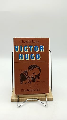 Victor Hugo. Roman seines Lebens