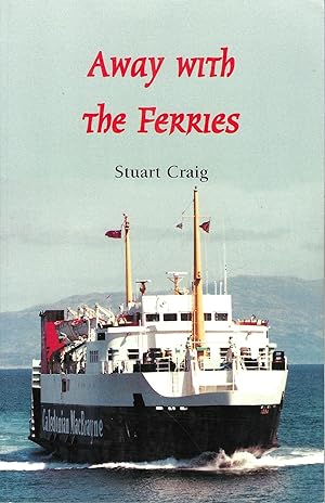 Away with the Ferries.